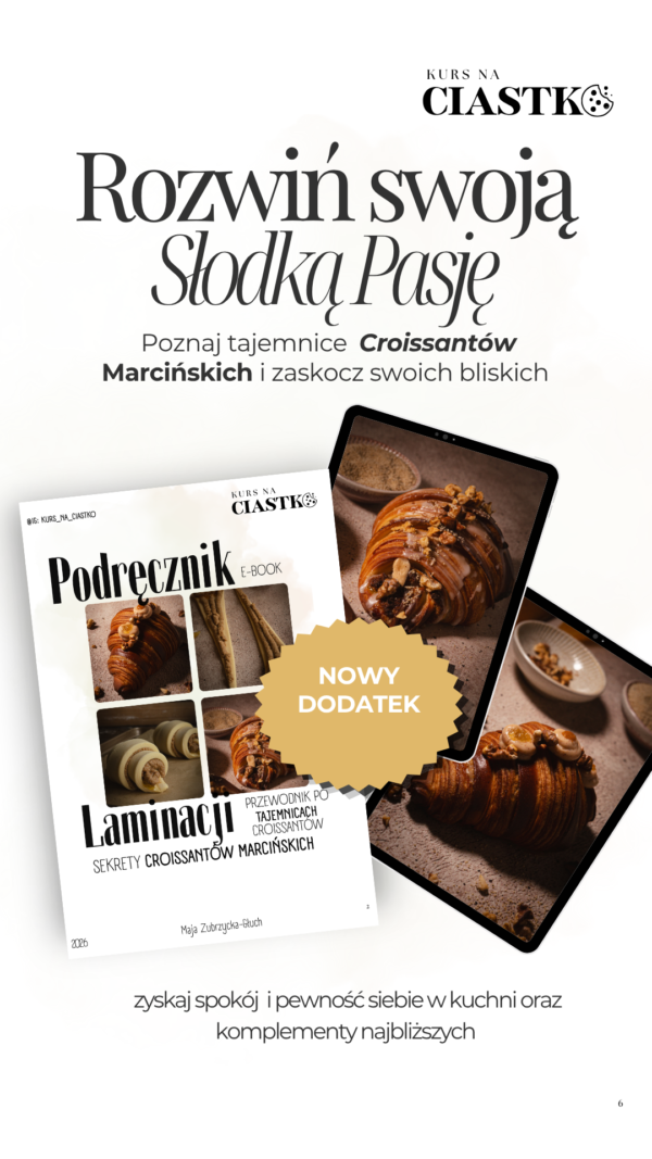 croissanty marcińskie: dodatek do podręcznika laminacji dla domowych cukierników.
